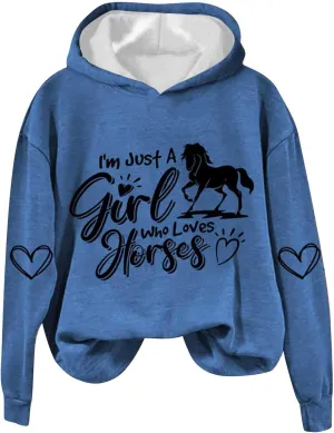Just a Girl Who Loves Horses Hoodies for Women Crewneck Hooded Sweatshirts Novelty Funny Animal Graphic Pullover Top