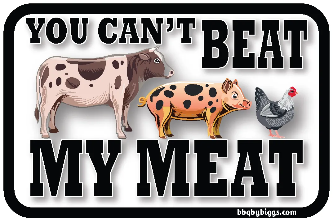 You Can't Beat My Meat Sticker 3" – Funny BBQ Sticker for Grill Masters